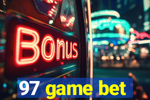 97 game bet